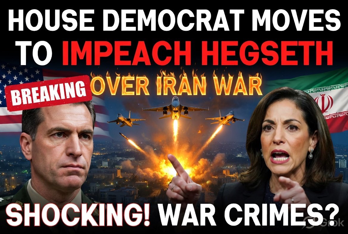 House Democrat Moves to Impeach Hegseth Over Iran War